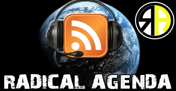 Radical Agenda EP040 - International #PodcastDay Special