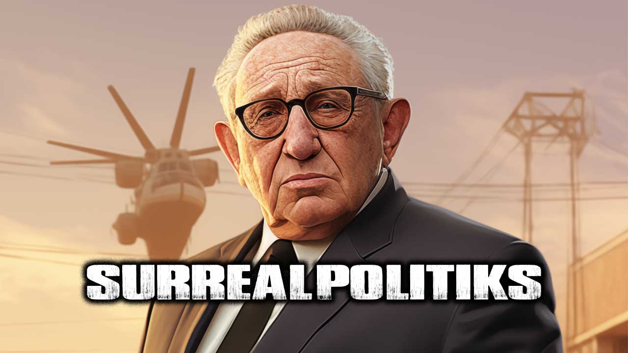 SurrealPolitiks S01E037 – RIP Henry Kissinger
